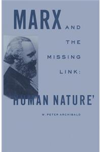 Marx and the Missing Link: "Human Nature"