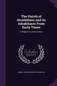 The Parish of Strathblane and its Inhabitants From Early Times
