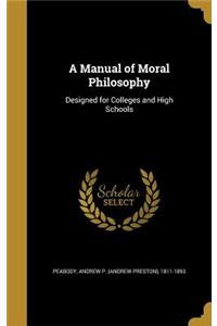 A Manual of Moral Philosophy