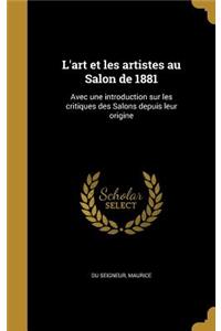 L'art et les artistes au Salon de 1881