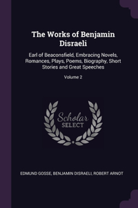 Works of Benjamin Disraeli