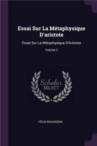 Essai Sur La Métaphysique D'Aristote