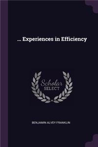 ... Experiences in Efficiency