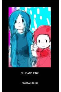 Blue and Pink