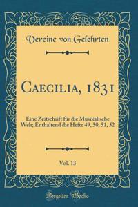 Caecilia, 1831, Vol. 13
