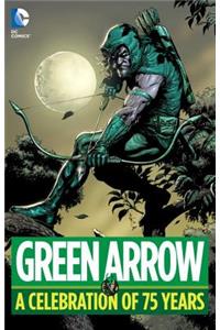 Green Arrow: A Celebration of 75 Years