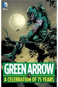 Green Arrow: A Celebration of 75 Years