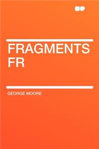 Fragments Fr