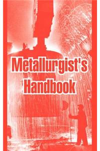 Metallurgist's Handbook