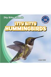 Itty Bitty Hummingbirds