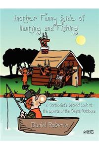 Another Funny Side of Hunting and Fishing