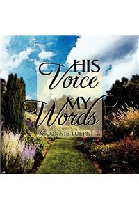 His Voice My Words
