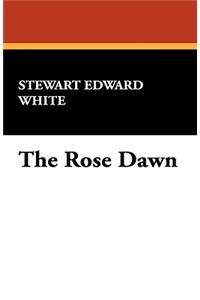 The Rose Dawn