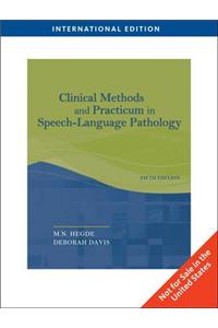 Clinical Methods and Practicum in Speech-Language Pathology, International Edition