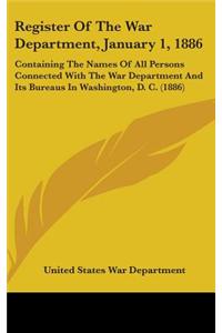 Register Of The War Department, January 1, 1886