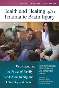 Health and Healing After Traumatic Brain Injury