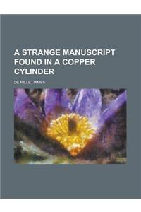 A Strange Manuscript Found in a Copper Cylinder
