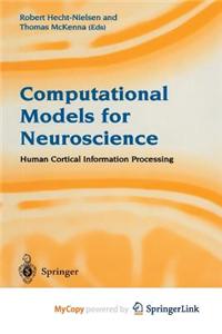Computational Models for Neuroscience
