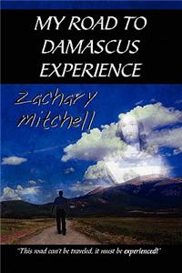 My Road to Damascus Experience