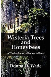 Wisteria Trees and Honeybees