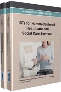 Handbook of Research on Icts for Human-Centered Healthcare and Social Care Services