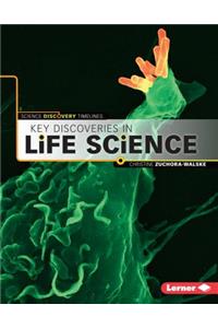 Key Discoveries in Life Science