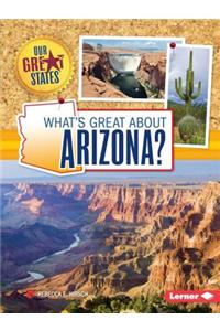What's Great about Arizona?