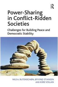 Power-Sharing in Conflict-Ridden Societies