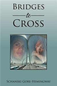 Bridges to Cross