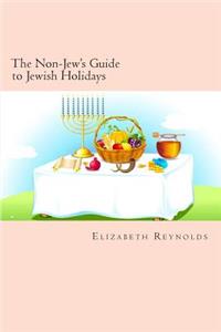 Non-Jew's Guide to Jewish Holidays