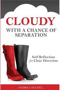 Cloudy with a Chance of Separation