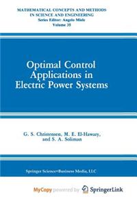 Optimal Control Applications in Electric Power Systems