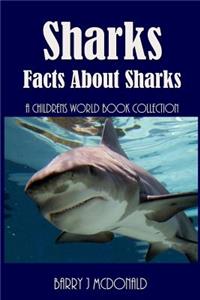 Sharks: Amazing Pictures and Fun Facts about Sharks