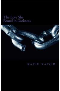 The love she found in darkness