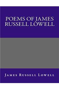 Poems of James Russell Lowell