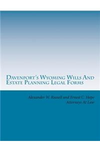 Davenport's Wyoming Wills and Estate Planning Legal Forms