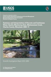 Summary and Interpretation of Discrete and Continuous Water-Quality Monitoring Data, Mattawoman Creek, Charles County, Maryland, 2000-11