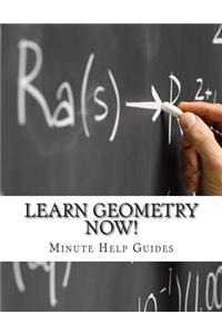 Learn Geometry NOW!