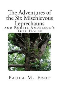 Adventures of the Six Mischievous Leprechauns