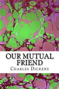 Our Mutual Friend