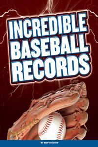 Incredible Baseball Records