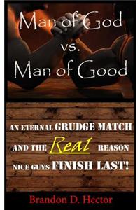 Man of God vs. Man of Good