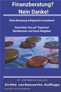 Finanzberatung? Nein Danke!
