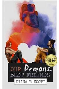 Our Demons, Best Friends