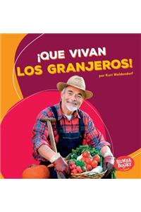 ¡Que Vivan Los Granjeros! (Hooray for Farmers!)
