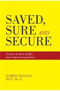 Saved, Sure and Secure