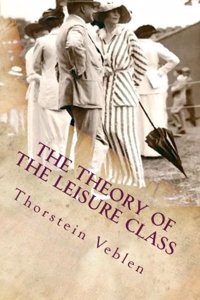 Theory of the Leisure Class