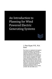 An Introduction to Planning for Wind Powered Electric Generating Systems
