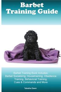 Barbet Training Guide Barbet Training Book Includes