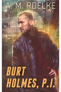 Burt Holmes, P.I.